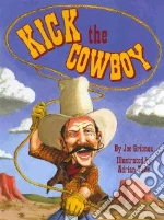 Kick the Cowboy