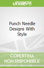 Punch Needle Designs With Style