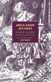 Anglo-saxon Attitudes libro str