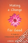 Making a Change for Good libro str