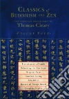 Classics Of Buddhism And Zen libro str