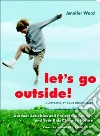 Let's Go Outside! libro str