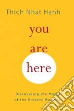 You Are Here