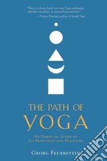 The Path of Yoga libro in lingua di Feuerstein Georg
