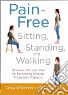 Pain-free Sitting, Standing, and Walking libro str