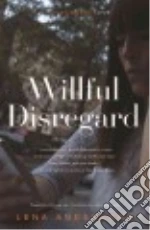 Willful Disregard
