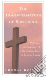 The Transformation of Suffering