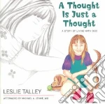 A Thought Is Just A Thought