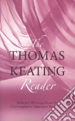 The Thomas Keating Reader