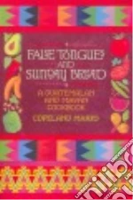 False Tongues and Sunday Bread