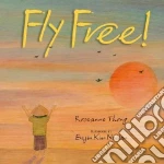 Fly Free!