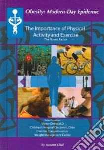The Importance Of Physical Activity And Exercise libro in lingua di Libal Autumn