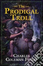 The Prodigal Troll
