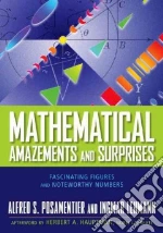 Mathematical Amazements and Surprises