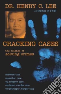 Cracking Cases libro in lingua di Lee Henry C., O'Neil Thomas W.
