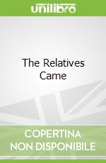 The Relatives Came