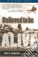 Believed To Be Alive