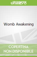 Womb Awakening