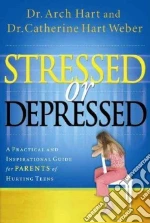Stressed Or Depressed