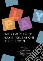 Empirically Based Play Interventions For Children