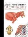 Atlas of Feline Anatomy for Veterinarians libro str