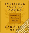 Invisible Acts of Power (CD Audiobook) libro str