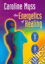 The Energetics of Healing