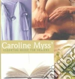 Caroline Myss' Essential Guide for Healers (CD Audiobook)
