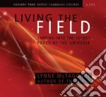 Living the Field (CD Audiobook)