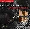 Divine Rebels (CD Audiobook) libro str
