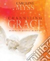 Channeling Grace (CD Audiobook) libro str