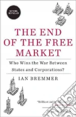 The End of the Free Market