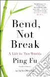 Bend, Not Break libro str