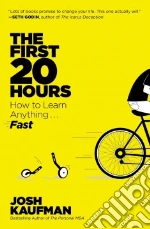The First 20 Hours
