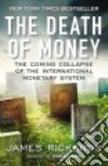 The Death of Money libro str