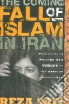 The Coming Fall of Islam And Iran libro str