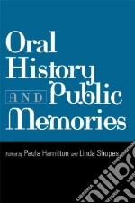 Oral History and Public Memories