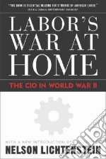 Labor's War at Home
