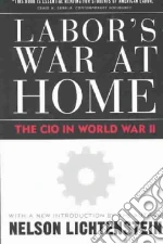 Labor's War at Home