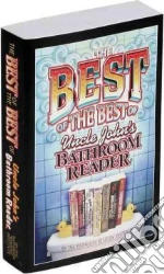 The Best of the Best of Uncle John's Bathroom Reader
