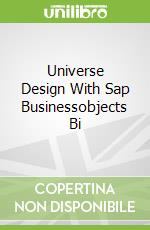 Universe Design With Sap Businessobjects Bi