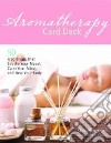 Aromatherapy Card Deck libro str