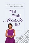What Would Michelle Do? libro str