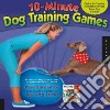 10-minute Dog Training Games libro str
