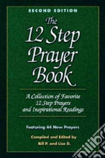 Twelve Step Prayer Book libro in lingua di P. Bill (EDT), D. Lisa (EDT)