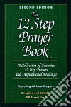 Twelve Step Prayer Book libro str
