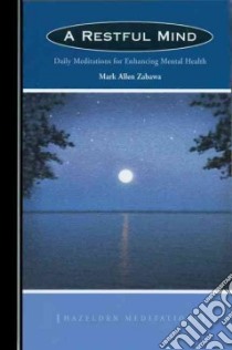A Restful Mind libro in lingua di Zabawa Mark Allen