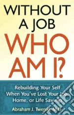 Without a Job, Who Am I?