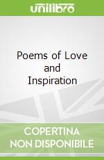Poems of Love and Inspiration