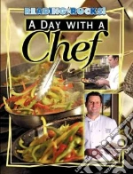A Day with a Chef